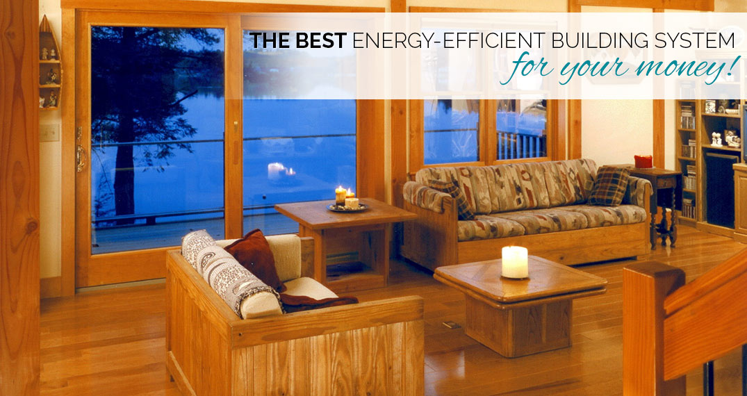 best-energy-efficient-building-system-for-your-money